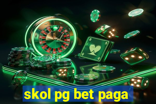 skol pg bet paga